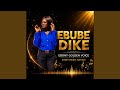 EBUBE DIKE