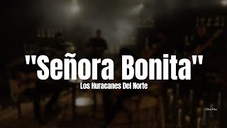 Los Huracanes Del Norte - Señora Bonita (LETRA) 2023