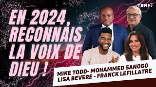 Mike Todd - Mohammed Sanogo - Lisa Bevere & plus | En 2024  Reconnais la voix de Dieu ! | TBN FR