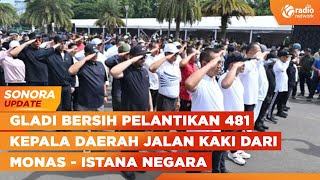 Situasi Gladi Bersih Pelantikan Kepala Daerah Baris Berbaris di Monas | SONORA UPDATE