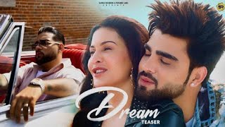 Dream  Official Video  Inder Chahal   Karan Aujla   Yeah Proof   Amyra   New Punjabi Song 2022