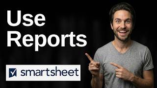 How To Use Reports In Smartsheet (2026 Easy Guide)