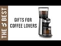 5 Best Coffee Lovers Gift - The Best Gifts for Coffee Lovers in 2021