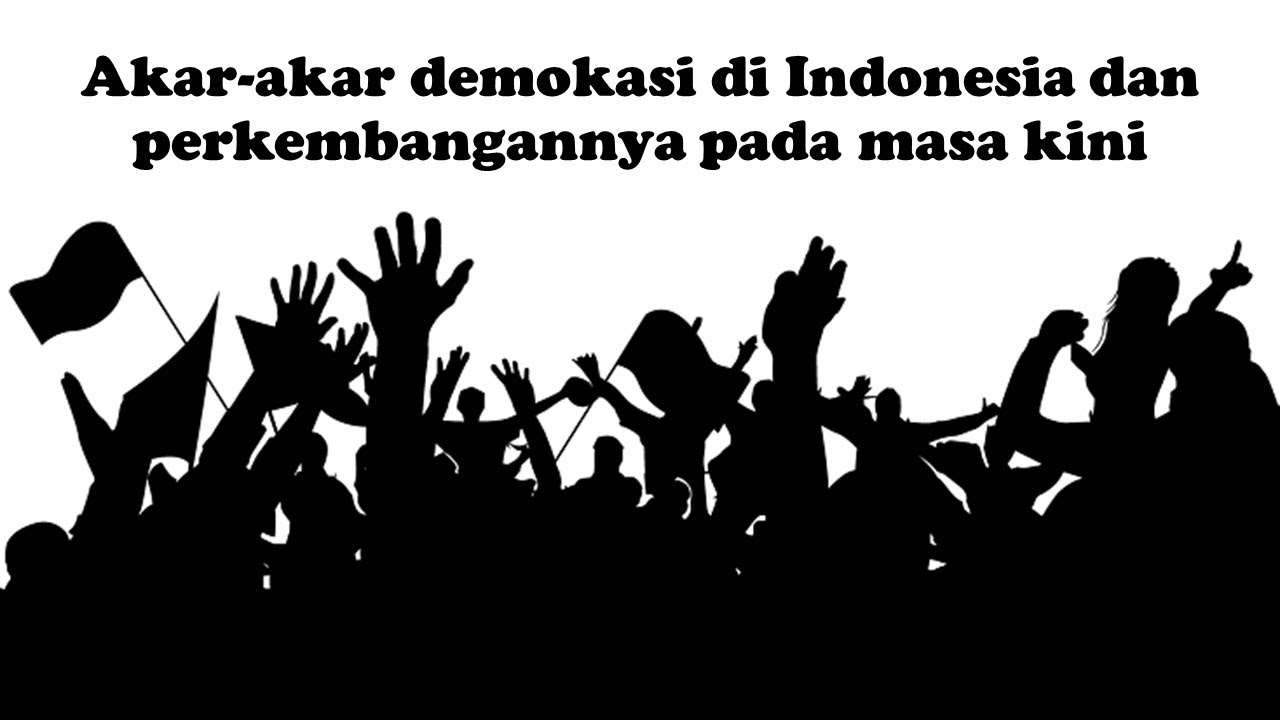 Perkembangan Demokrasi Di Indonesia - YouTube