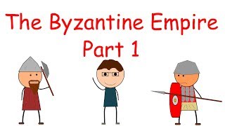 Byzantine Empire Part 1