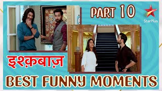 इश्क़बाज़ | Best Funny Moments Part 10