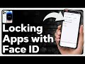 How To Lock Apps On iPhone With Face ID Or Password
