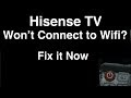 Hisense Smart TV won't Connect to Wifi  -  Fix it Now