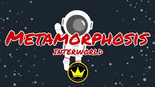 INTERWORLD - METAMORPHOSIS (Lyrics)