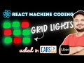 Grid Lights ReactJS | (Uber, Spotify) Frontend Machine Coding Interview Question #reactjs