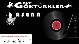 ASENA /GRUP GÖKTÜRKLER /BİLGE KAĞAN KARA /YENİ ARANJE