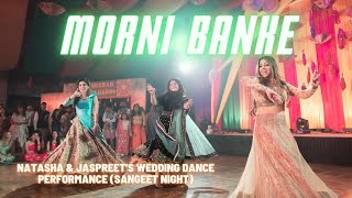 Morni Banke || Indian Wedding Dance Performance