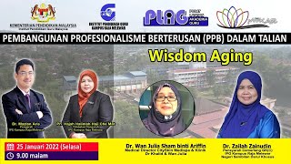 DrZailahLIVE:Bersama Dr.Wan Julia Sham Ariffin: Wisdom Aging