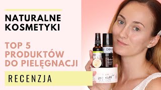 🌱 Kosmetyki naturalne – RECENZJA TOP 5 hitów pielęgnacyjnych do twarzy 🌱