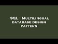 SQL : Multilingual database design pattern