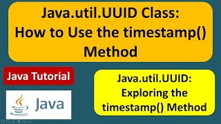 Java.util.UUID Class: How to Use the timestamp() Method