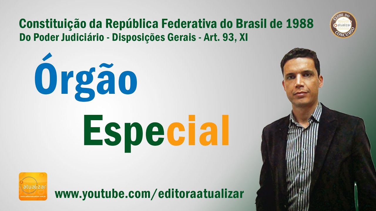 Cf88 Art 93 Xi órgão Especial Youtube