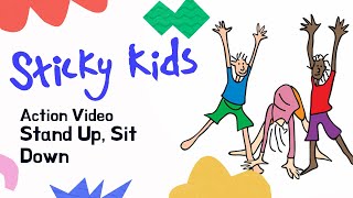 Sticky Kids - Stand Up, Sit Down (Action Video)