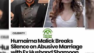 Humaima Mallick opens up about her relation with Ex-husband Shamoon Abbasi | Domestic abuse