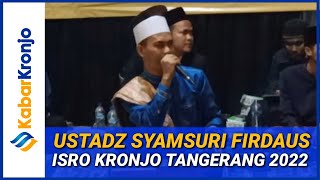 TERBARU 2022 UST SYAMSURI FIRDAUS | MASJID BAITURRAHMAN KRONJO | QORI INTERNATIONAL FROM INDONESIA |