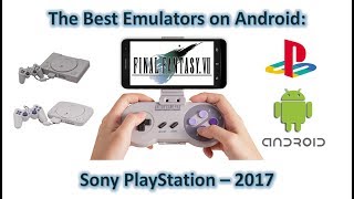 Playstation (PSX/PS1) Emulation on Android: Which emulators are the best?