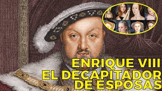 ¿Por qué el rey Enrique VIII ejecutaba a sus esposas?