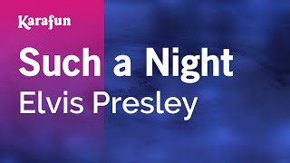 Such a Night - Elvis Presley | Karaoke Version | KaraFun
