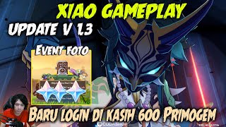 Update V 1.3 - Langsung di Kasih 600 Primogem - XIAO Gameplay !!! Genshin Impact