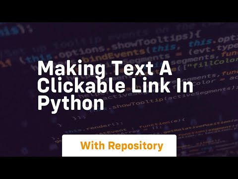 making text a clickable link in python – Of Another