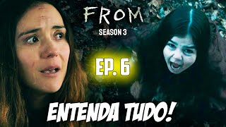 EXPLICANDO EP. 6 DE FROM (ORIGEM) 3ª TEMPORADA! - TABITHA JÁ SABIA DE TUDO