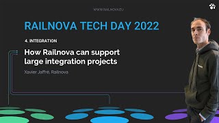 Railnova Tech Day 2022 | How Railnova can support large integration projects, Xavier Jaffré