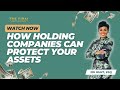 How Holding Companies Can Protect Your Assets