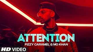 Attention (Full Song) Fizzy Caramel | Mo Khan | Rohit Joshi | Latest Punjabi Songs 2021