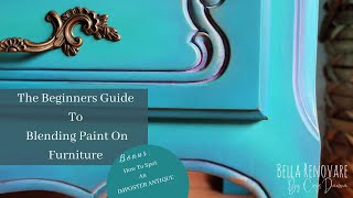 A Beginners Guide To Blend Paint on Furniture | Spot Imposter Antique Furniture W/ Bella Renovare