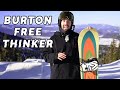 Burton Free Thinker Snowboard Review