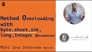 Method Overloading with byte,short,int,long,Integer parameters