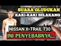 MASALAH DI KAKI-KAKI RODA BELAKANG NISSAN X TRAIL T30. TERNYATA INI PENYEBABNYA...