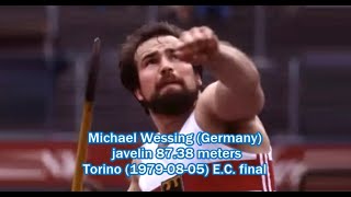 Michael Wessing (Germany) javelin 87.38 meters Torino (1979-08-05) EC final.