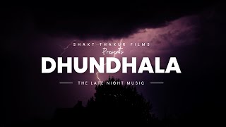 Dhundhala - Yashraj, Talwiinder | Shakti Thakur Films | #dhundhala  #punjabisong #lofi #rap