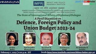 Defence, Foreign Policy and Union Budget 2023-24 | Panel Discussion #DiplomacyDialogue IMPRI Live