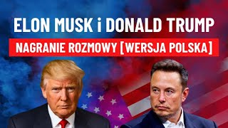 [Cały Wywiad] Donald TRUMP i Elon MUSK! PRAWDZIWY Przekaz TRUMPA! Bez MANIPULACJI Mediów!