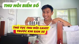 CÁCH THU HỒI BIỂN SỐ, CAVET KHI MUA BÁN XE