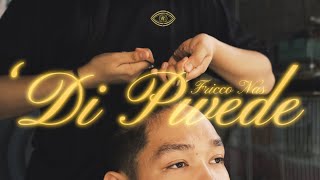 Fricco Nas - 'Di Pwede (Official Music Video)