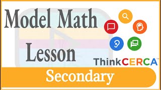 ThinkCERCA: A Model Math Lesson