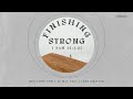 Finishing Strong - Rev Tony Yeo (10:30am Service, 30th May 2021)