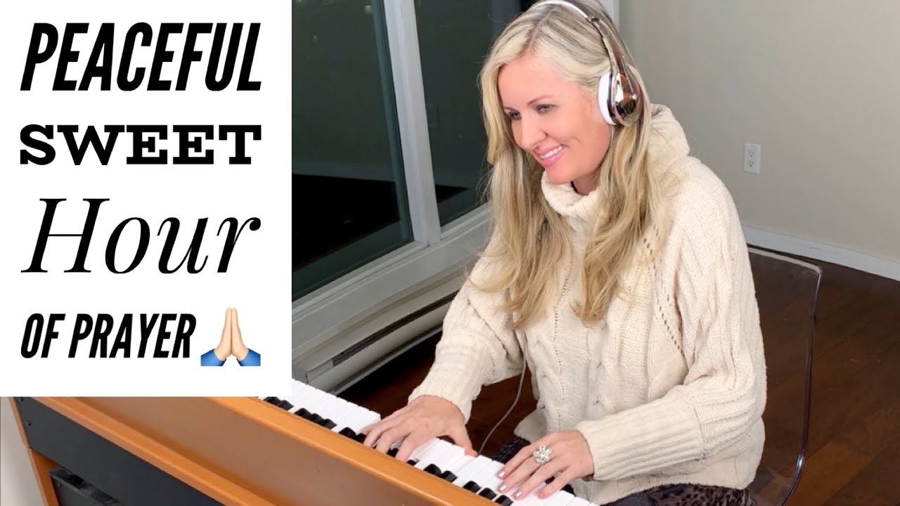 Peaceful “Sweet Hour Of Prayer” Solo Piano Hymn With Lyrics (Rosemary ...