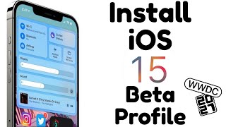 How to install iOS15 PUBLIC BETA PROFILE | WWDC21