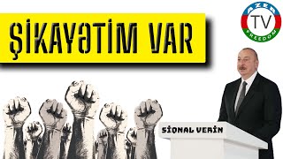 6.7.23: Şikayətim var! Dinləyin məni! Dərdimə şərik ol ki, sabah tək qalmayasan.