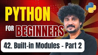 Python for Beginners | 42 Built-in Modules in Python - Part 2