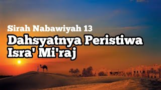 🔴[LIVE] Sirah Nabawiyah (13): Isra' Mi'raj Rasulullah - Ustadz Fadlan Fahamsyah LC.MH.I